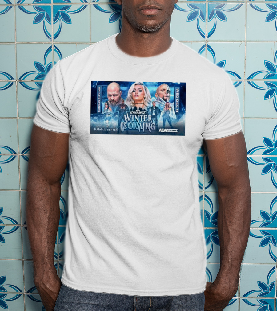 AEW Dynamite Winter Is Coming Kansas City Featuring Mariah May Jon Moxley Darby Allin Kris Statlander Bobby Lashley Orange Cassidy Mercedes Moné Dec 11 T-Mobile Center T-Shirt