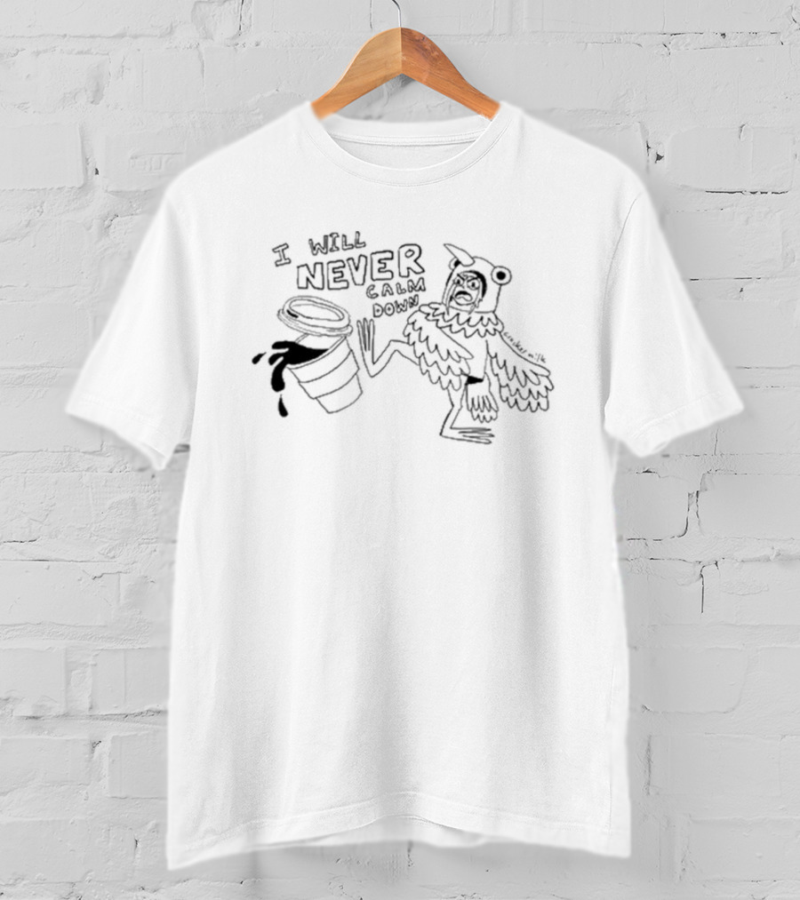 Cracker Milk Tamara Pigeon I Will Never Calm Down Cartoon Bird Spilling Drink T-Shirt
