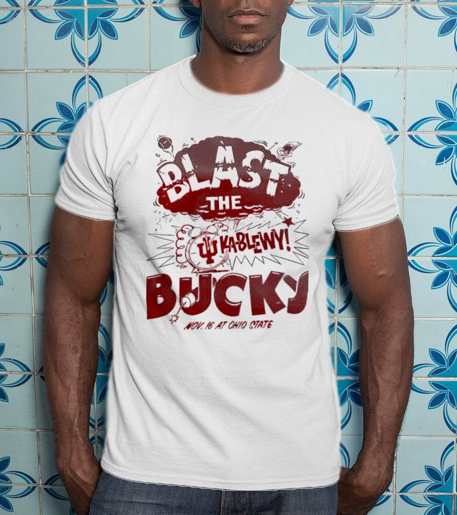 Indiana Hoosiers Blast The Bucky Kableny Nov 16 At Ohio State T-Shirt