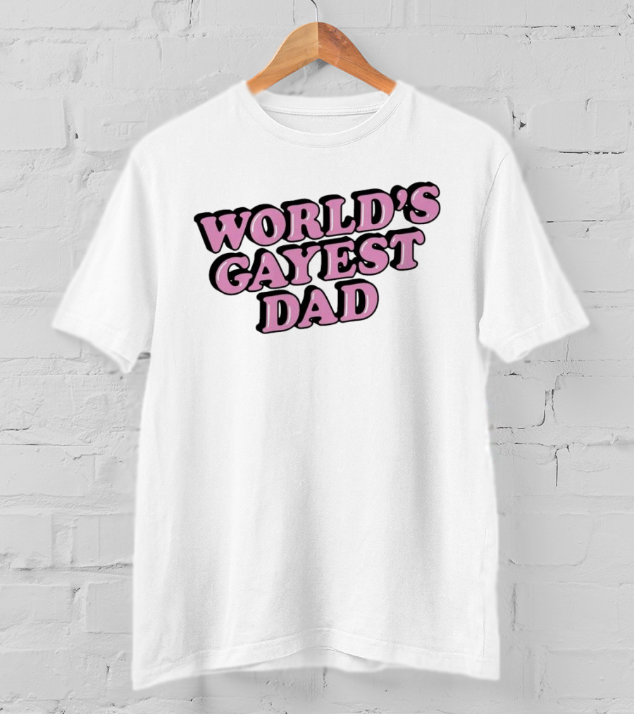 World’s Gayest Dad Bold Pink Letters With Black Outline T-Shirt