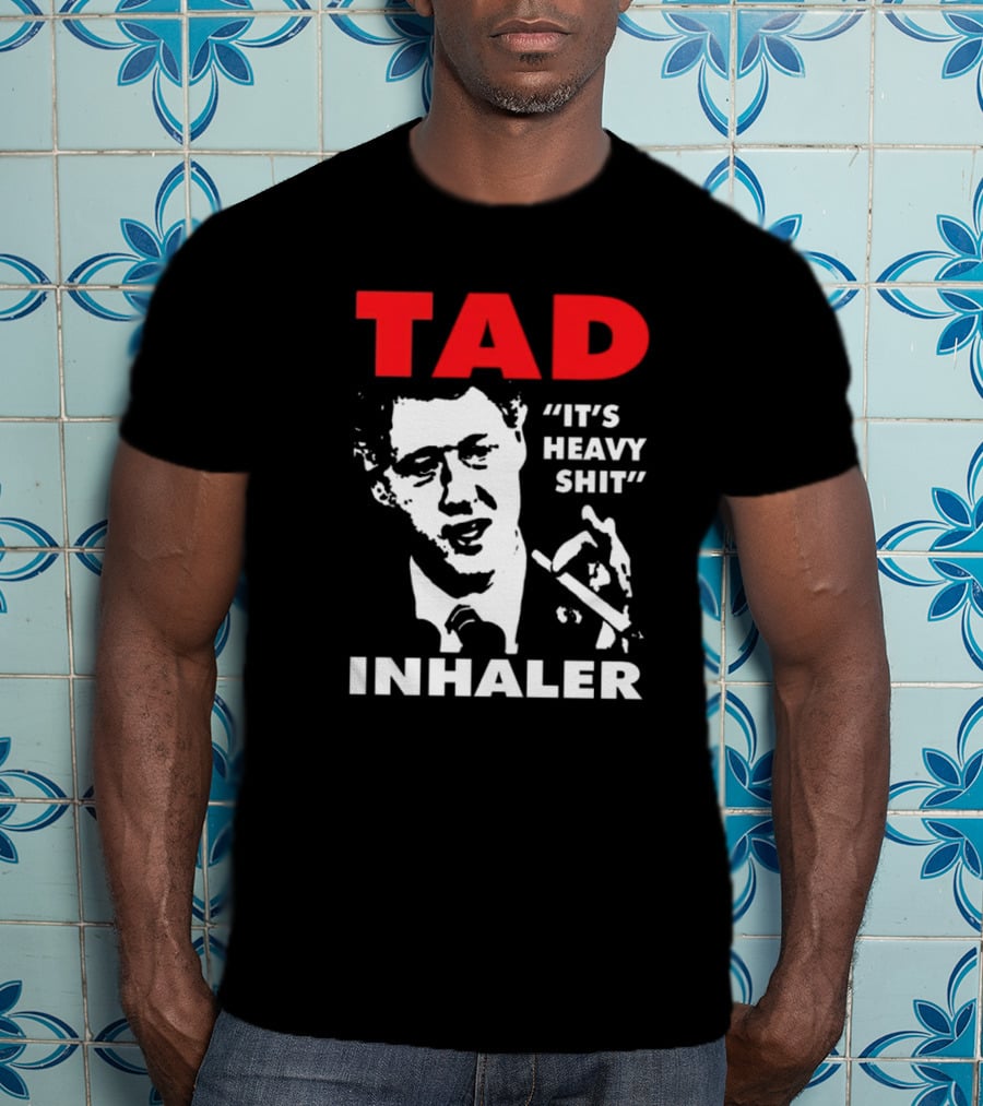 Tad Inhaler It's Heavy Shit T-Shirt