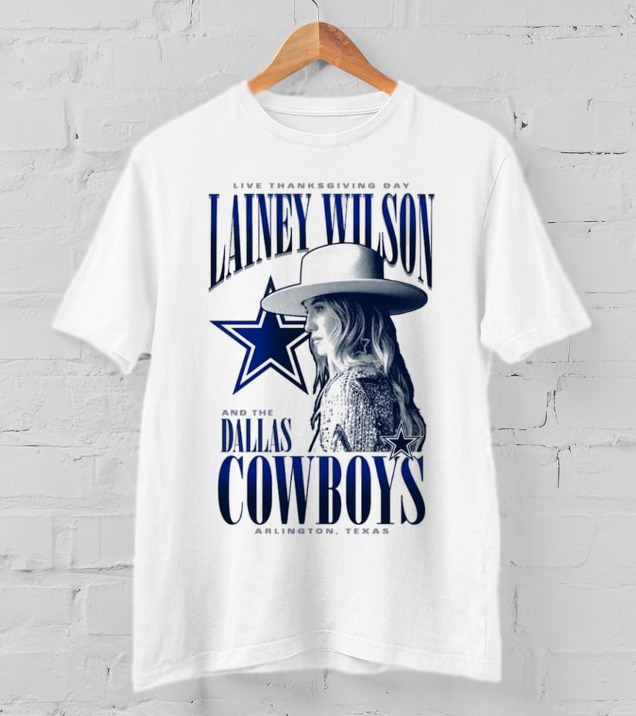 Lainey Wilson Live Thanksgiving Day With Dallas Cowboys Arlington Texas T-Shirt