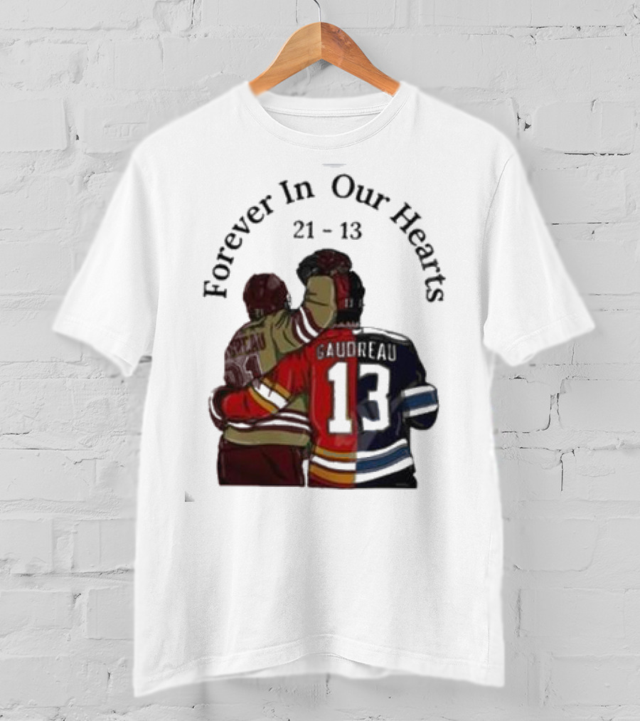 Forever In Our Hearts 21 - 13 Gaudreau T-Shirt