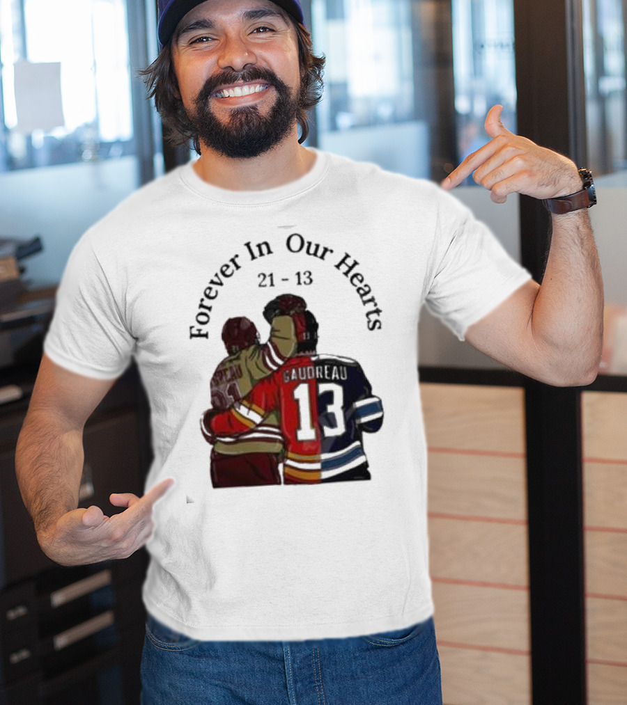 Forever In Our Hearts 21 - 13 Gaudreau T-Shirt