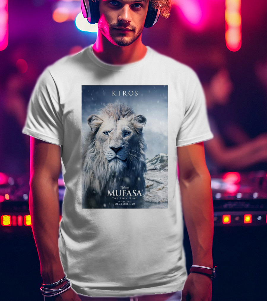 Kiros Mufasa The Lion King Disney In Theatres December 20 T-Shirt