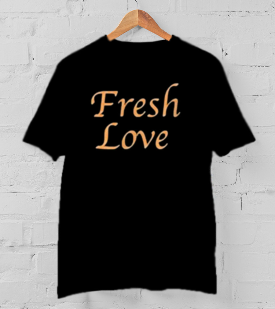 Fresh Love Script New T-Shirt