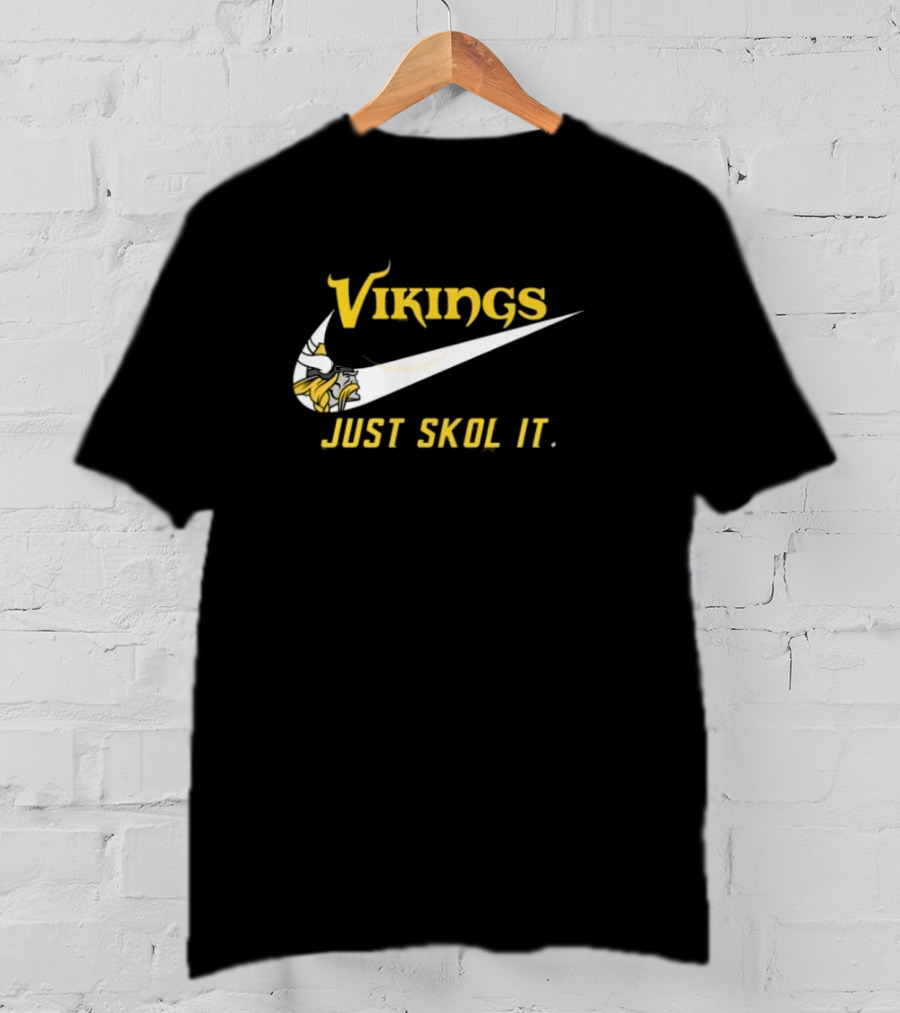 Vikings Just Skol It T-Shirt