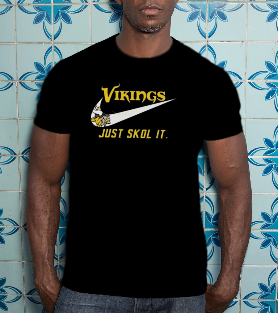 Vikings Just Skol It T-Shirt