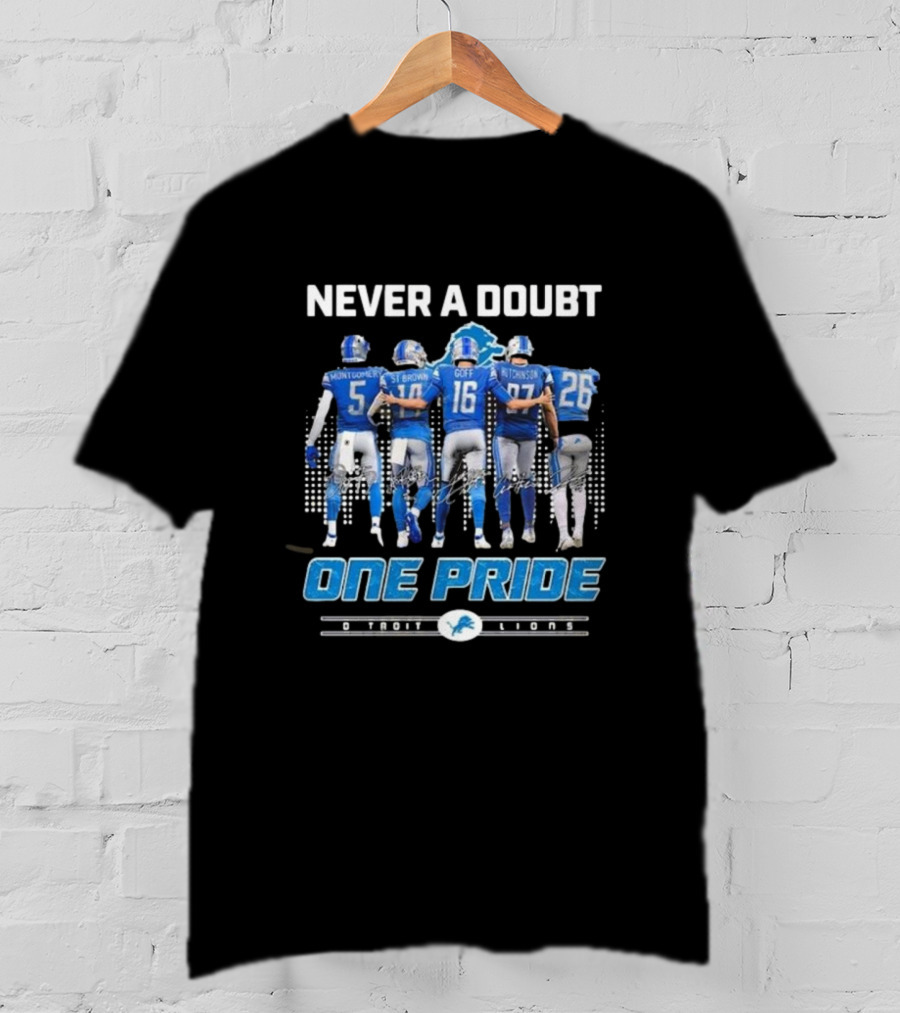 Never A Doubt One Pride Detroit Lions Montgomery St. Brown Goff Hutchinson T-Shirt