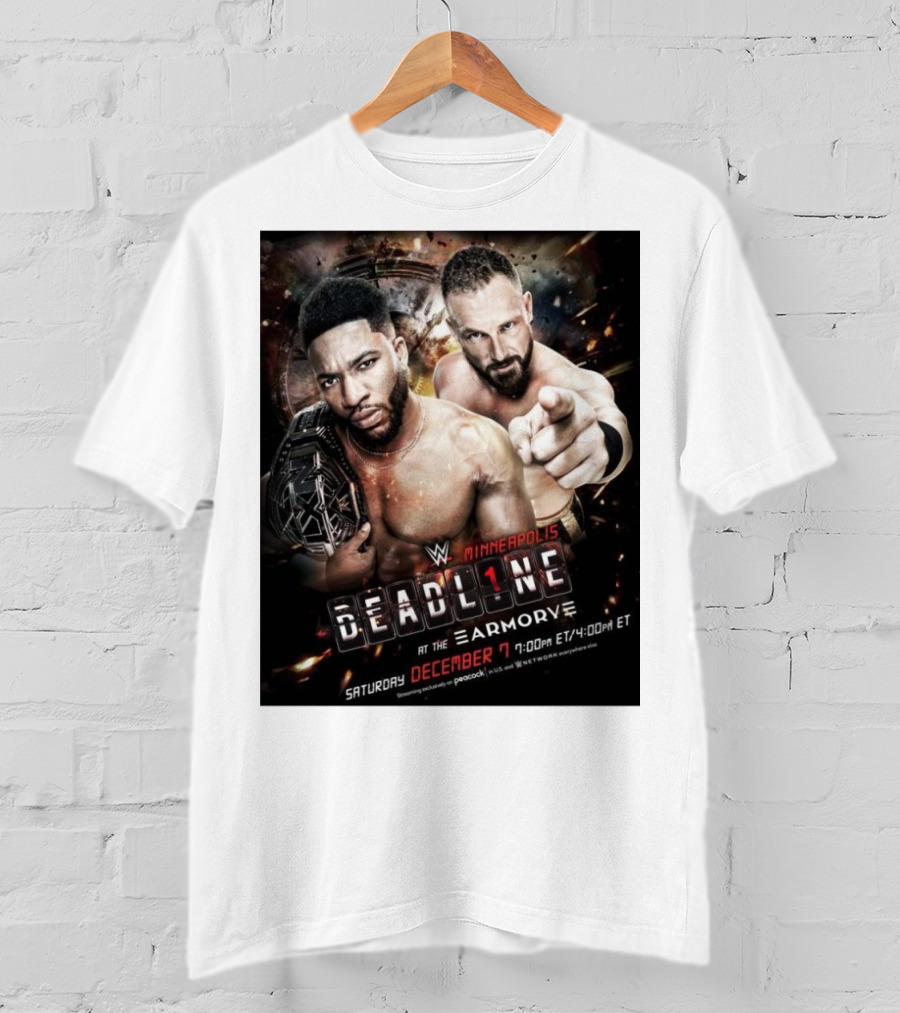 WWE NXT Deadline At The Armory Minneapolis Saturday December 7 7:00 PM ET / 4:00 PM ET T-Shirt