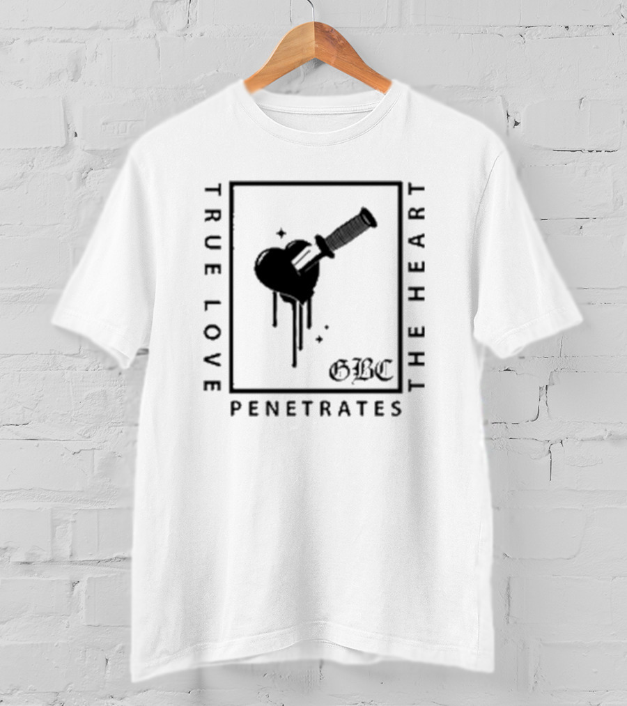 True Love Penetrates The Heart GBC Dripping Heart With Sword T-Shirt