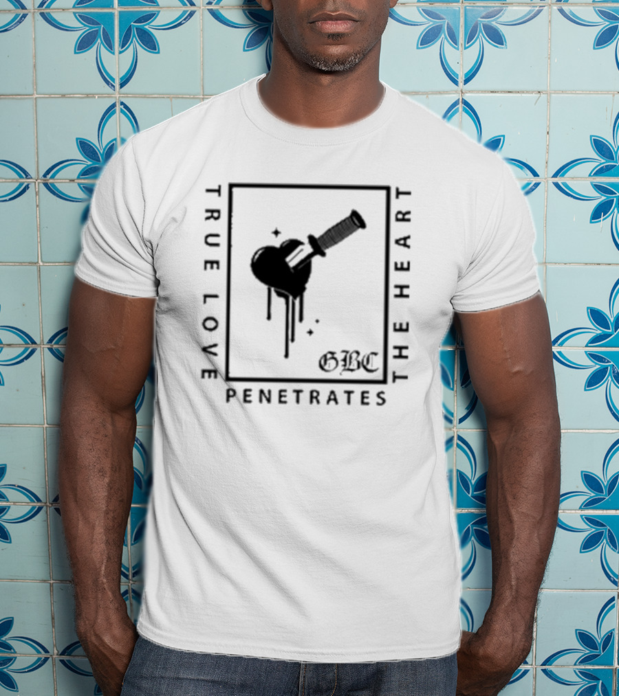 True Love Penetrates The Heart GBC Dripping Heart With Sword T-Shirt