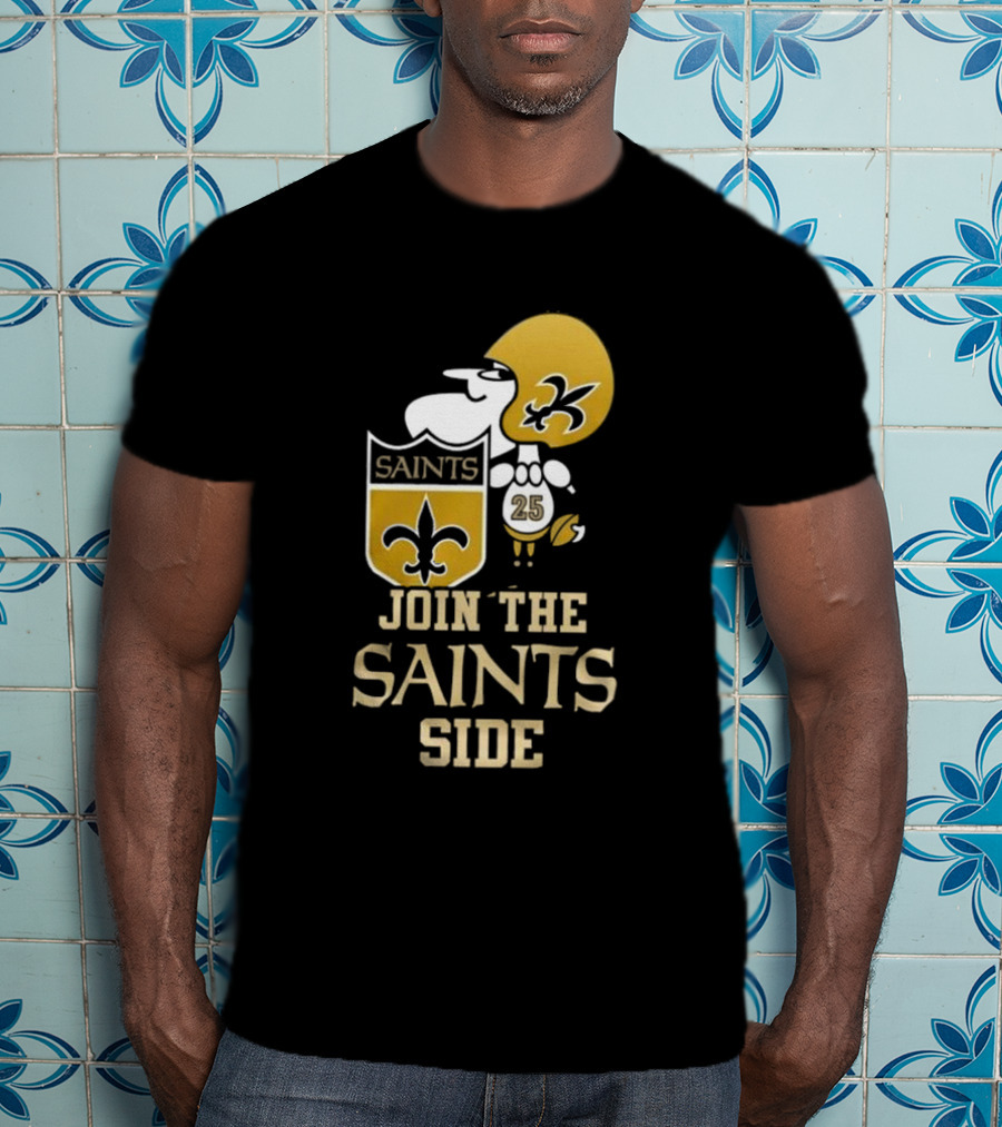 New Orleans Saints Snoopy 25 Join The Saints Side T-Shirt
