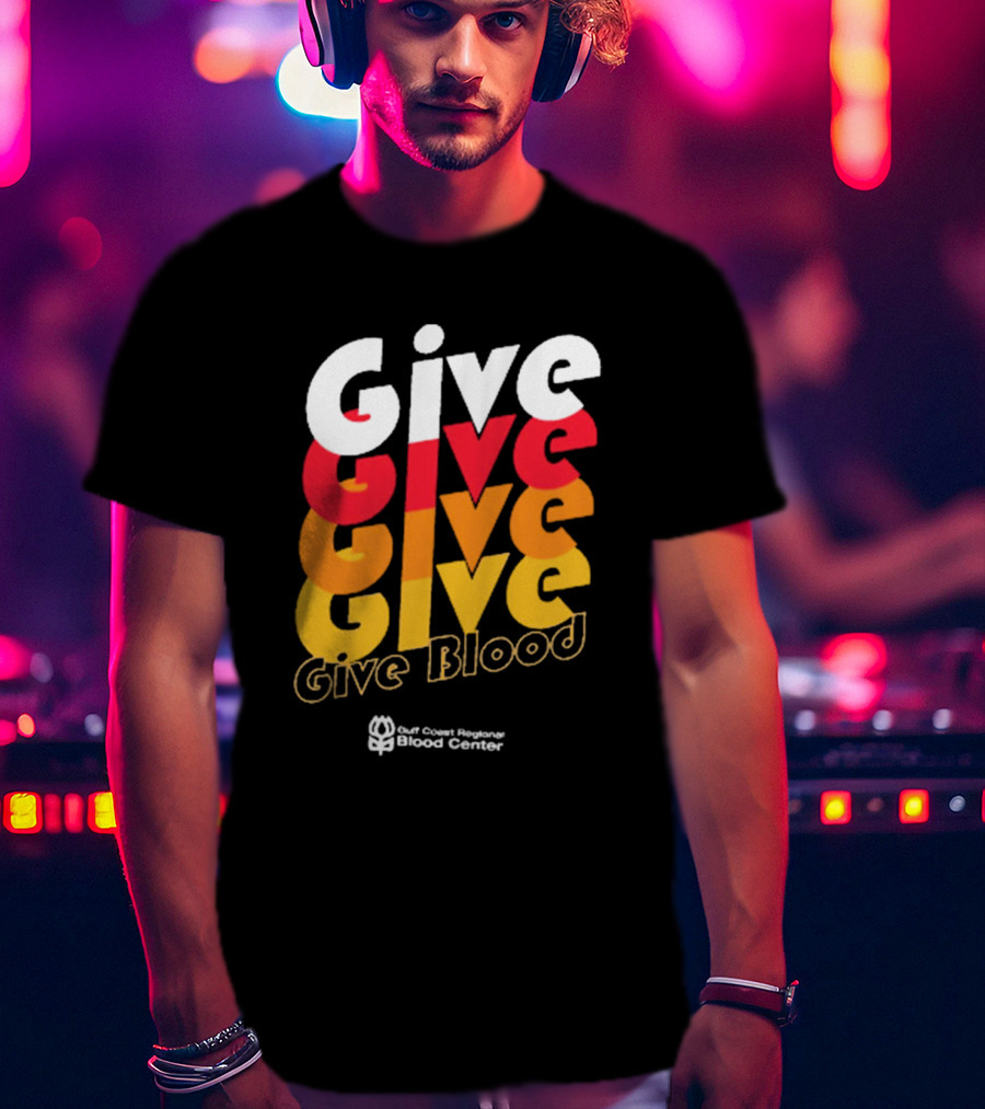 Give Blood Gulf Coast Regional Blood Center Vibrant Typography T-Shirt
