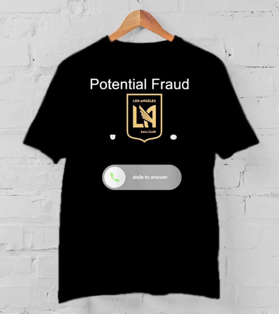 Potential Fraud Los Angeles Ball Club Slide To Answer T-Shirt