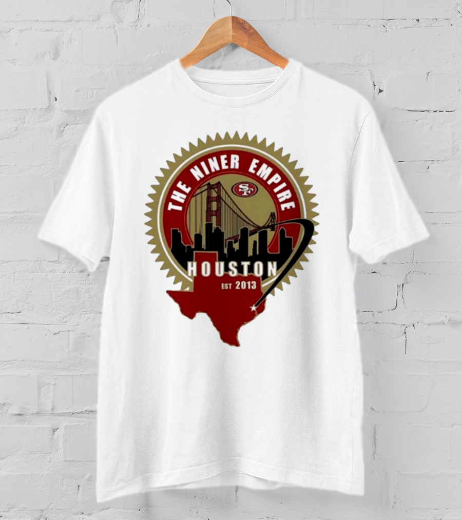 San Francisco 49ers NFL The Niner Empire Houston Est 2013 Golden Gate Bridge Skyline Badge T-Shirt