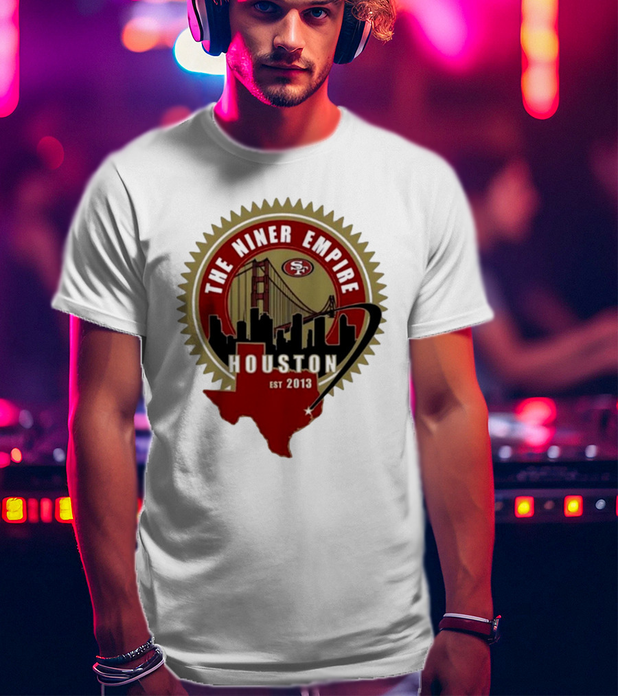 San Francisco 49ers NFL The Niner Empire Houston Est 2013 Golden Gate Bridge Skyline Badge T-Shirt