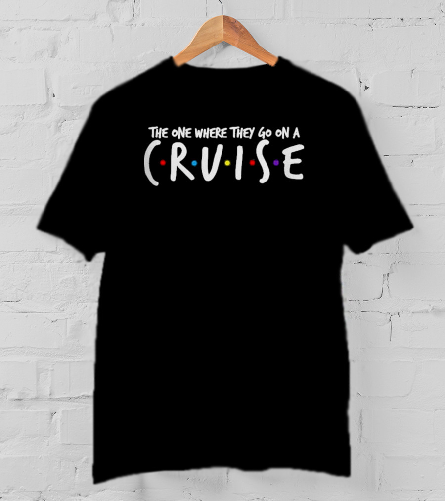 The One Where They Go On A Cruise With Colorful Dots T-Shirt