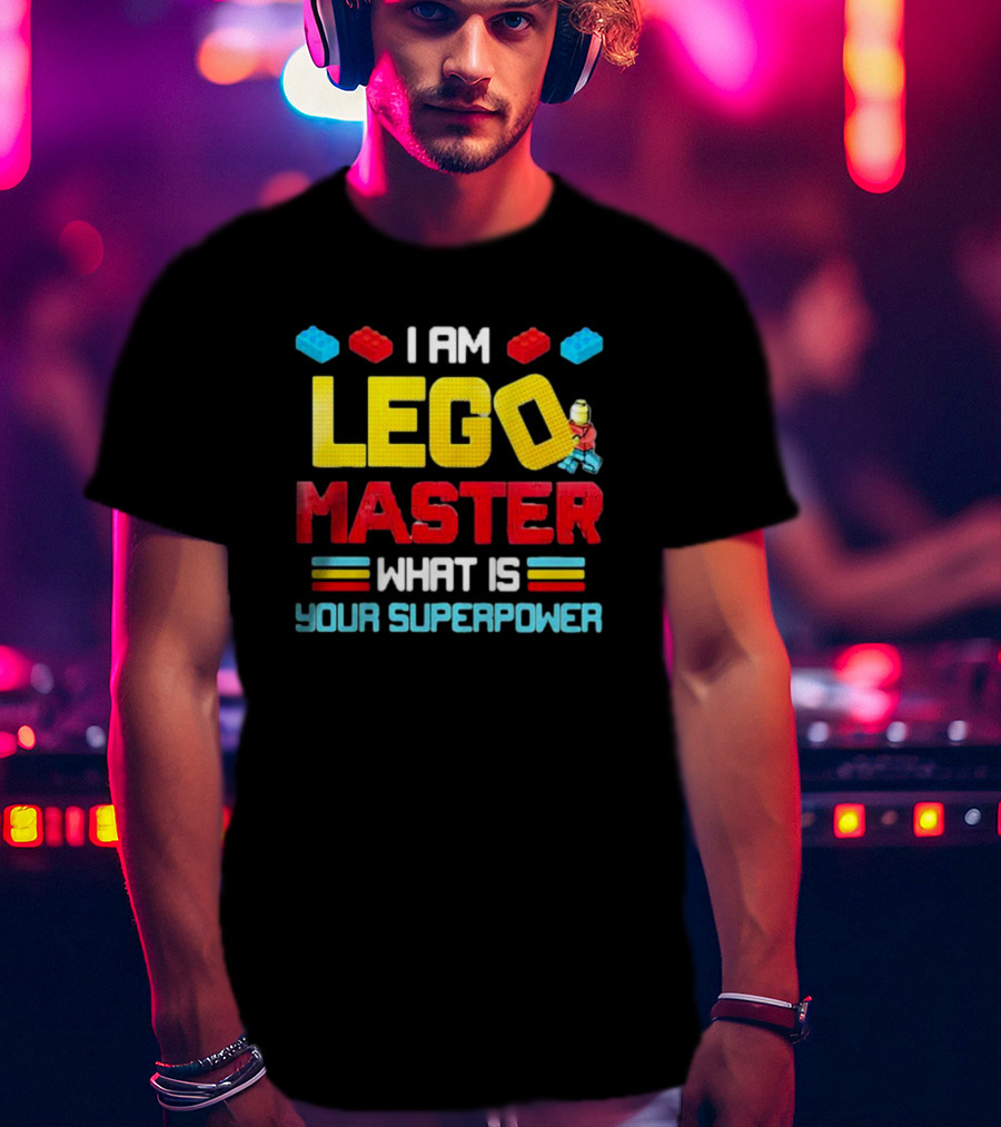 I Am Lego Master What Is Your Superpower Building Bricks Challenge T-Shirt