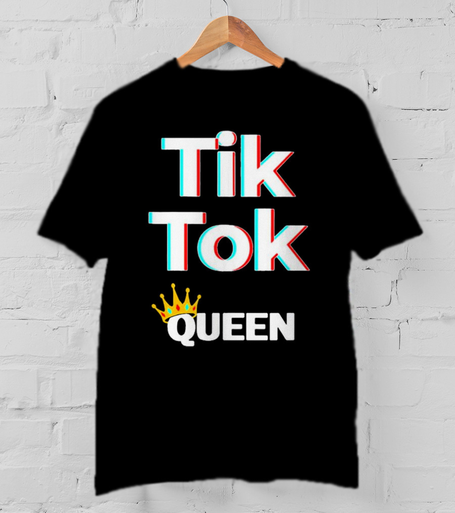 Tik Tok Queen Crown Social Media Video Meme T-Shirt