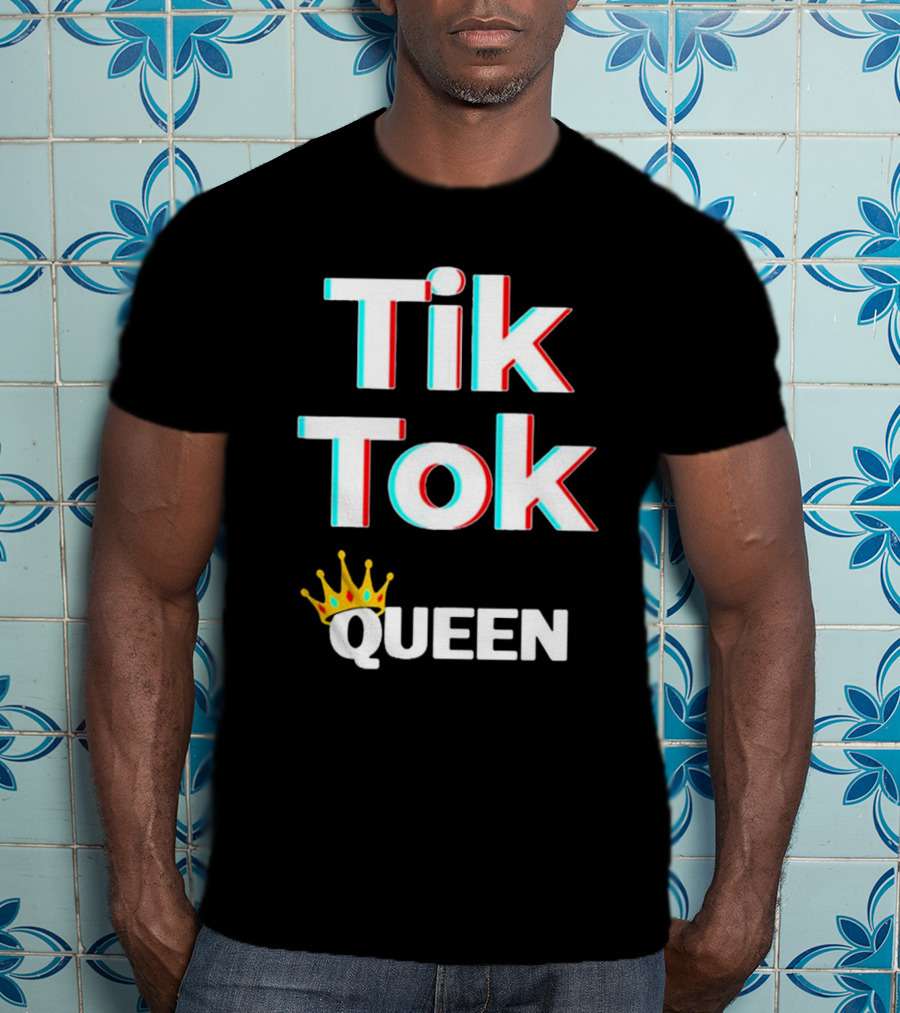 Tik Tok Queen Crown Social Media Video Meme T-Shirt