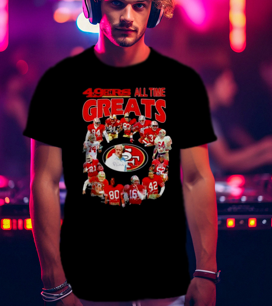 49ers All Time Greats Signatures San Francisco Legends T-Shirt