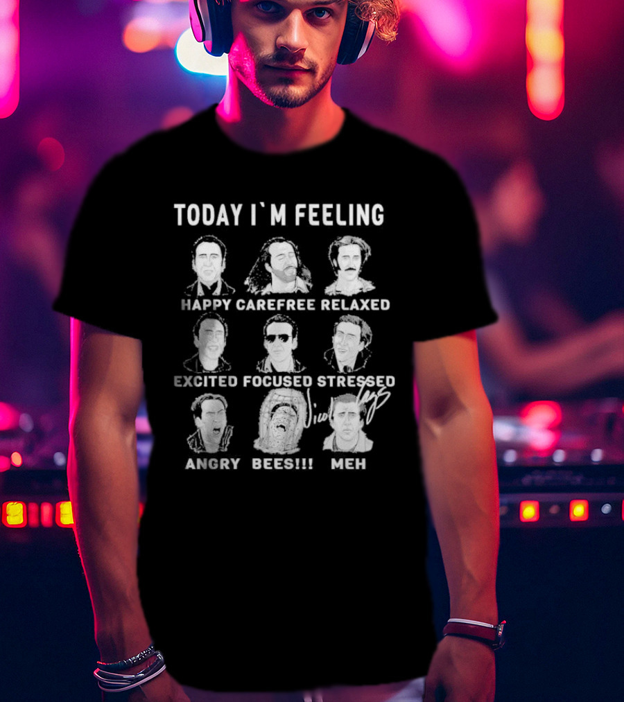 Today I’m Feeling Happy Carefree Relaxed Excited Focused Stressed Angry Bees Meh Vintage Humor Faces T-Shirt
