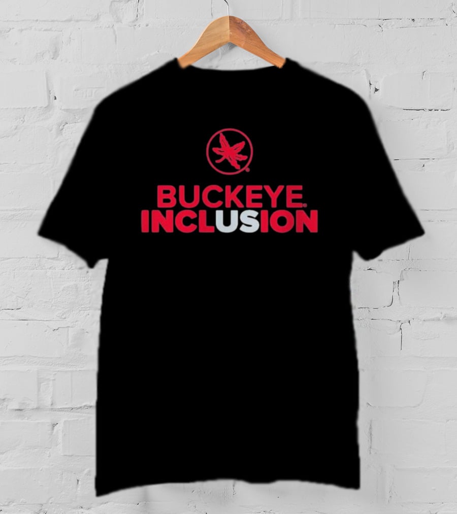 Buckeye Inclusion Ohio State Unity Initiative T-Shirt