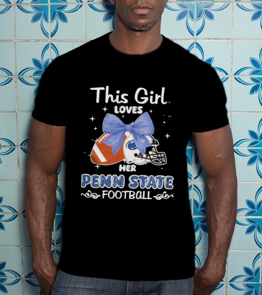 This Girl Loves Her Penn State Football With Bow And Stars T-Shirt