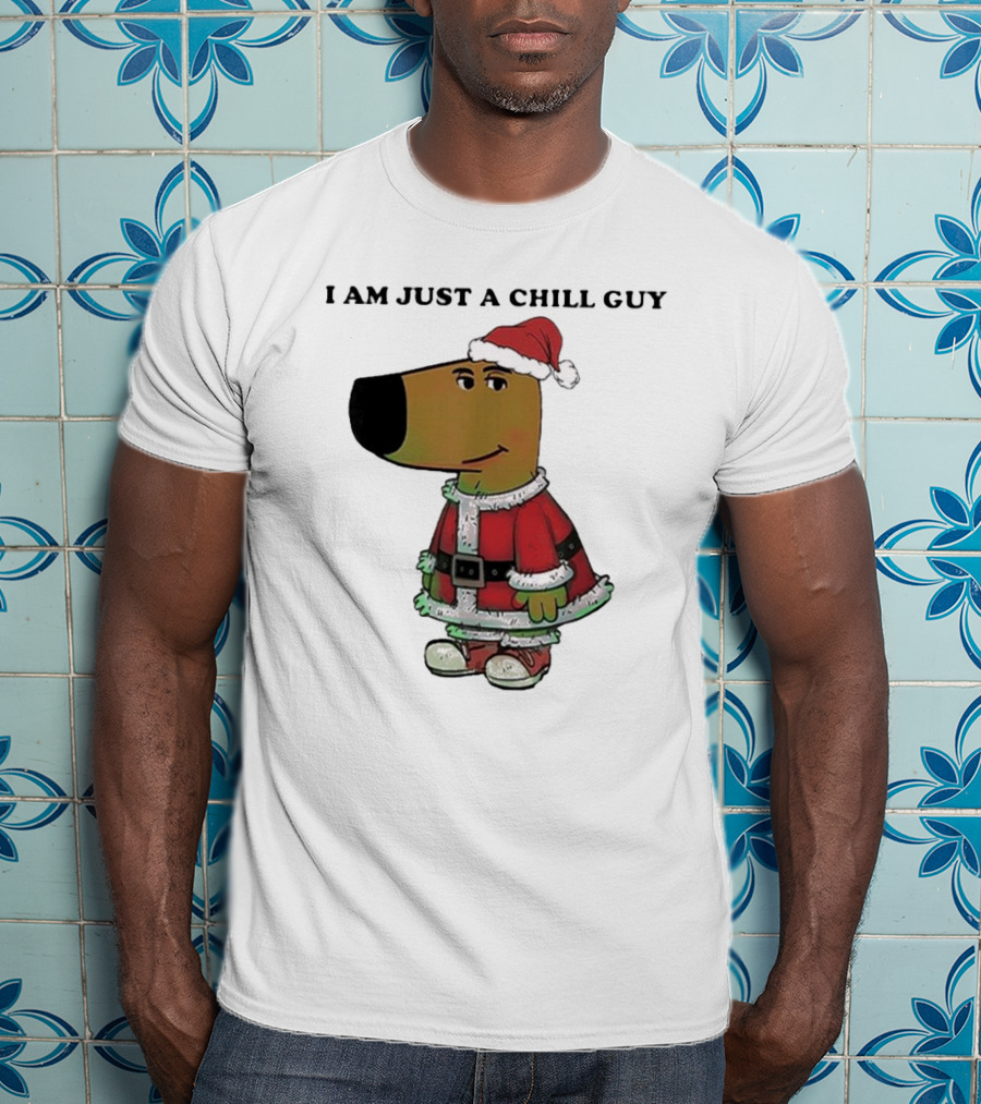 I Am Just A Chill Guy Santa Hat Christmas Meme T-Shirt