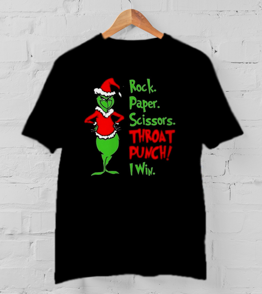 Grinch Rock Paper Scissors Throat Punch I Win Merry Christmas T-Shirt