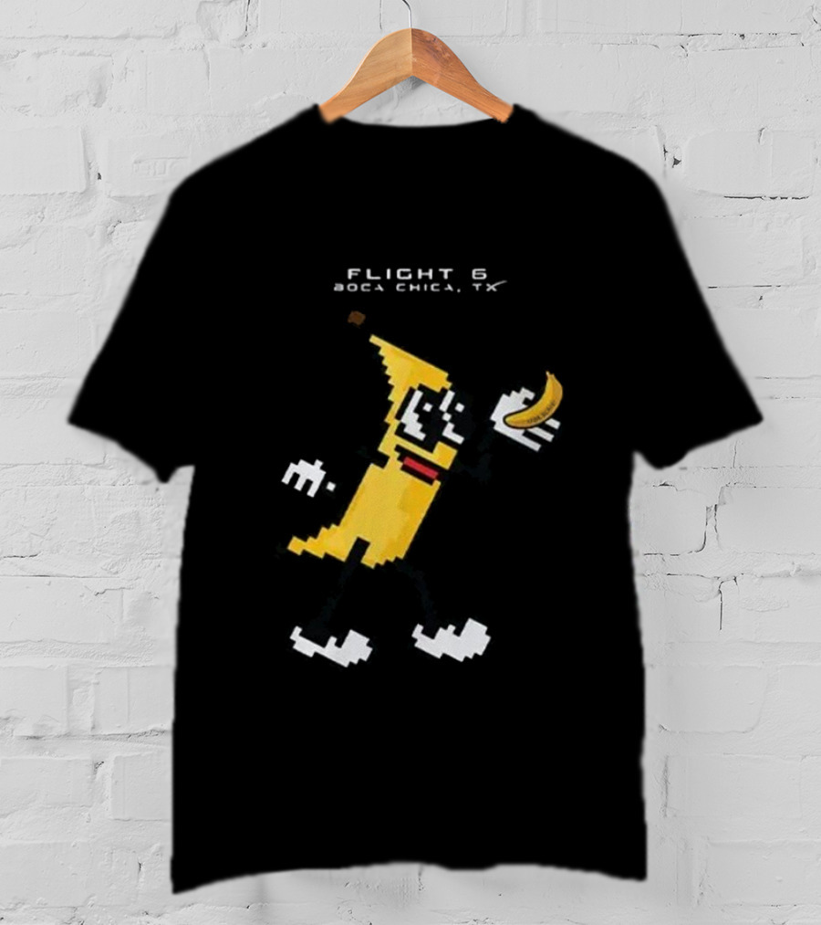 Flight 6 Boca Chica TX Pixelated Banana Character Holding A Banana T-Shirt