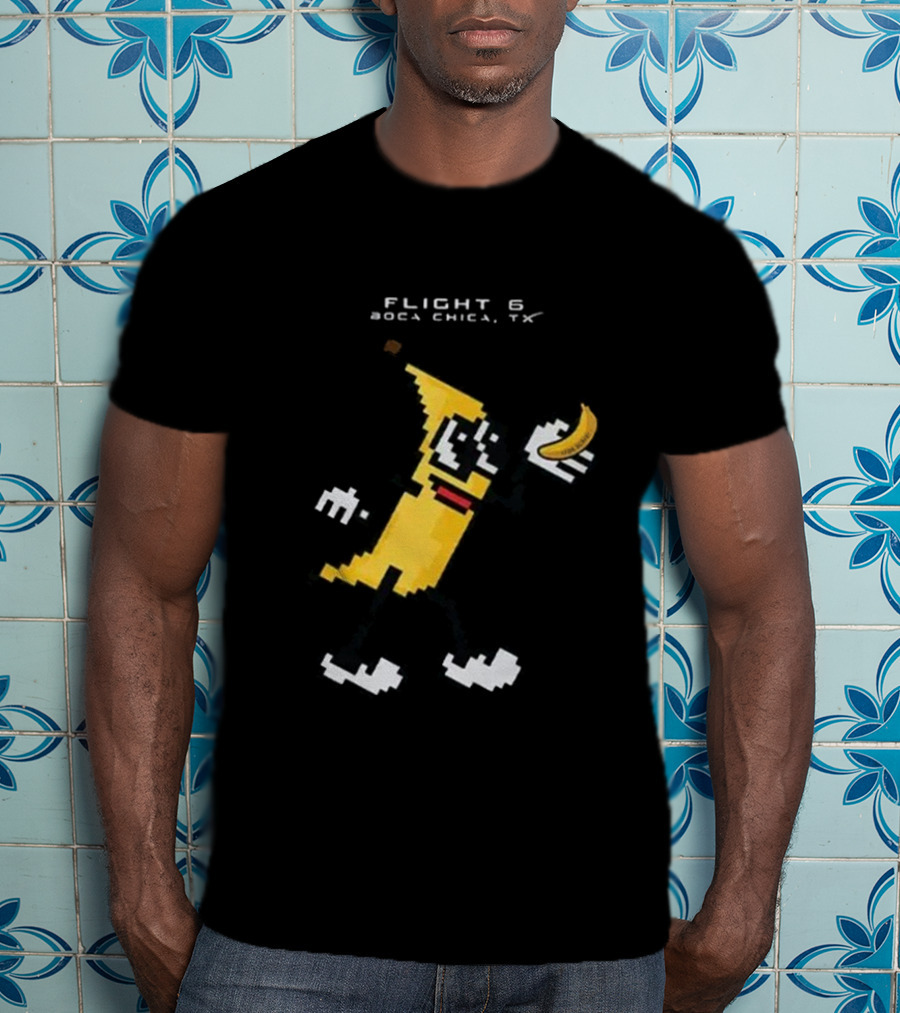 Flight 6 Boca Chica TX Pixelated Banana Character Holding A Banana T-Shirt