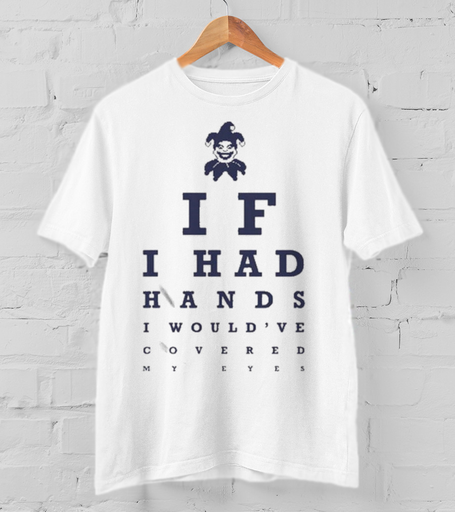 New Balatro Jimbo If I Had Hands I Would’ve Covered My Eyes Test T-Shirt