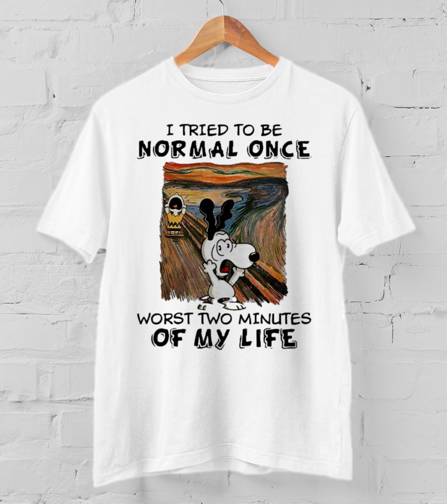 Snoopy I Tried To Be Normal Once Worst Two Minutes Of My Life Parody Of The Scream T-Shirt