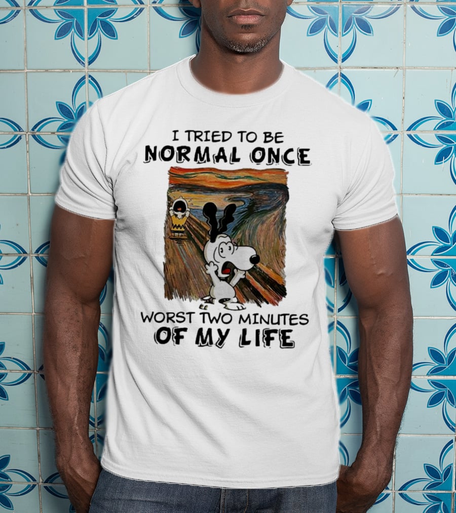 Snoopy I Tried To Be Normal Once Worst Two Minutes Of My Life Parody Of The Scream T-Shirt