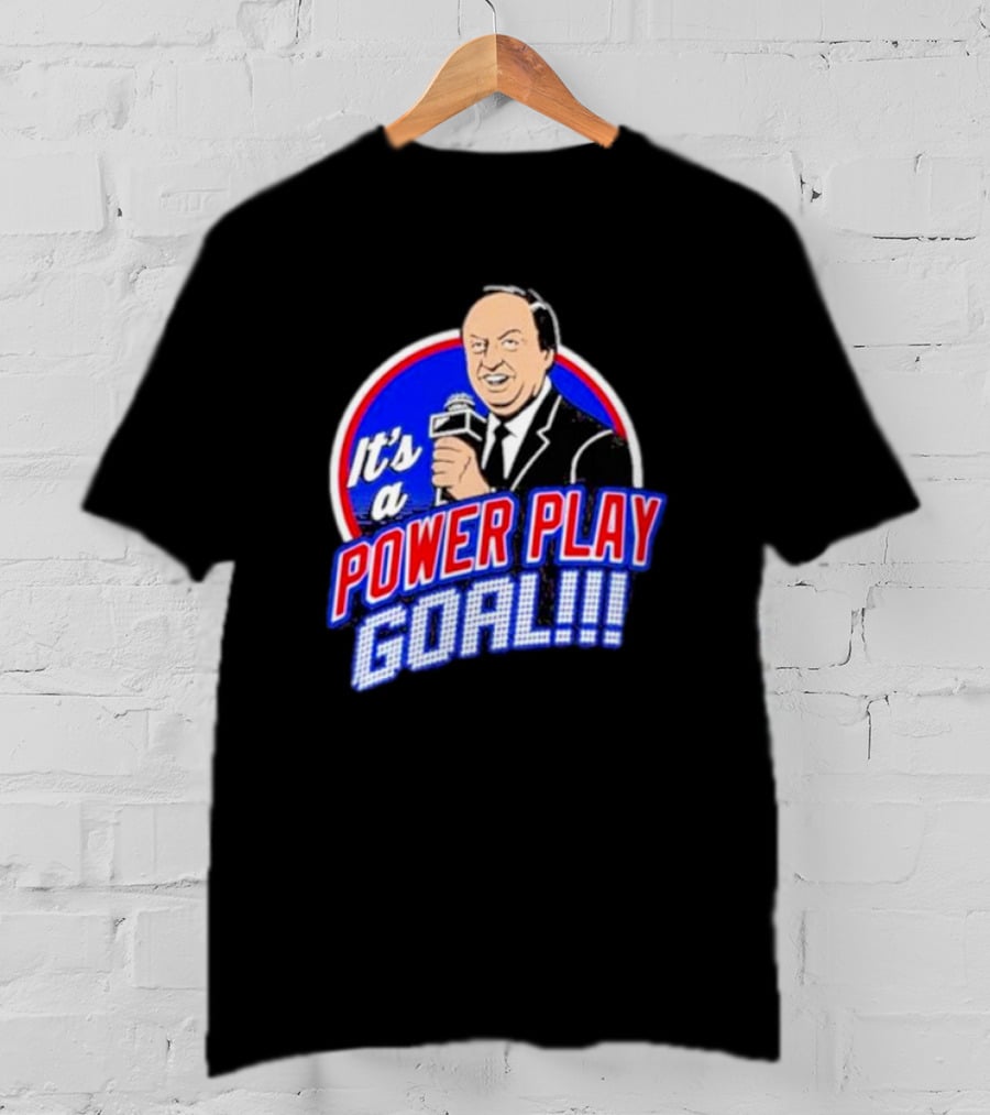 It’s A Power Play Goal T-Shirt