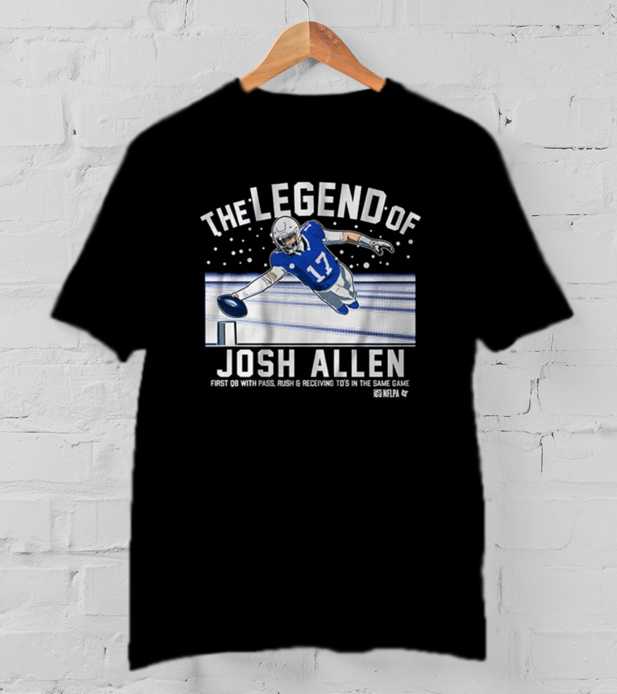 The Legend Of Josh Allen First QB With Pass Rush And Receiving TD's In The Same Game Buffalo Bills NFLPA T-Shirt