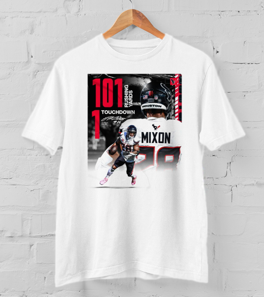 Houston Texans Joe Mixon 101 Rushing Yards 1 Touchdown 28 Signature T-Shirt