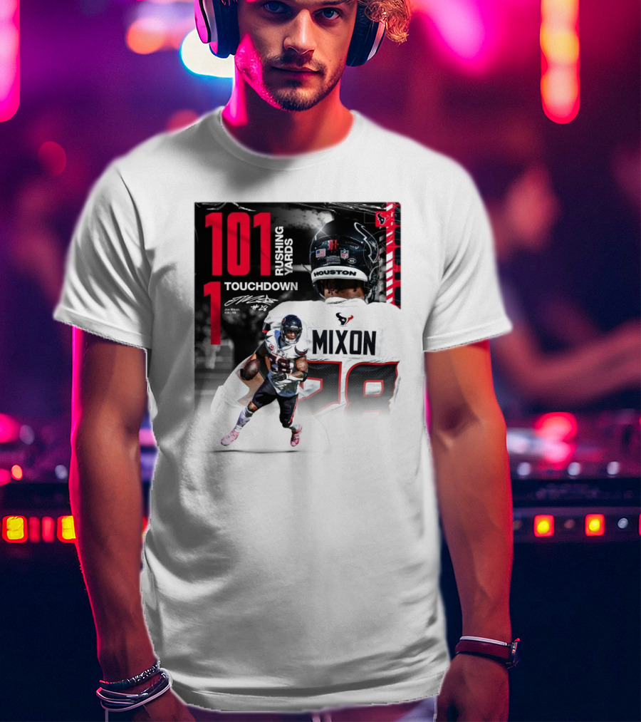 Houston Texans Joe Mixon 101 Rushing Yards 1 Touchdown 28 Signature T-Shirt