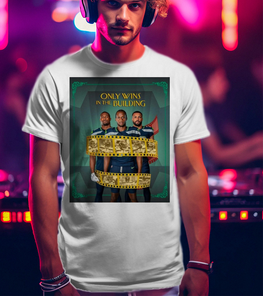 Only Wins IN The Building Seattle Seahawks Film Strip Background T-Shirt