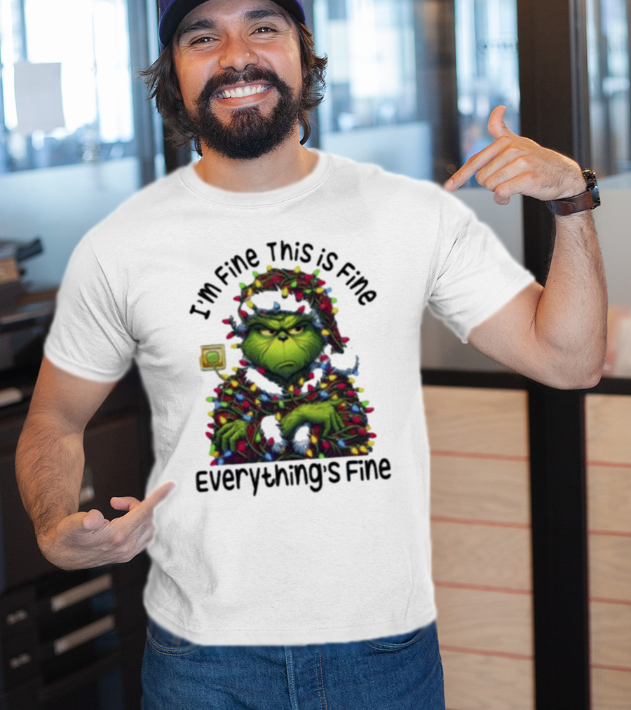 I'm Fine This Is Fine Everything's Fine Grinch Holiday Lights T-Shirt
