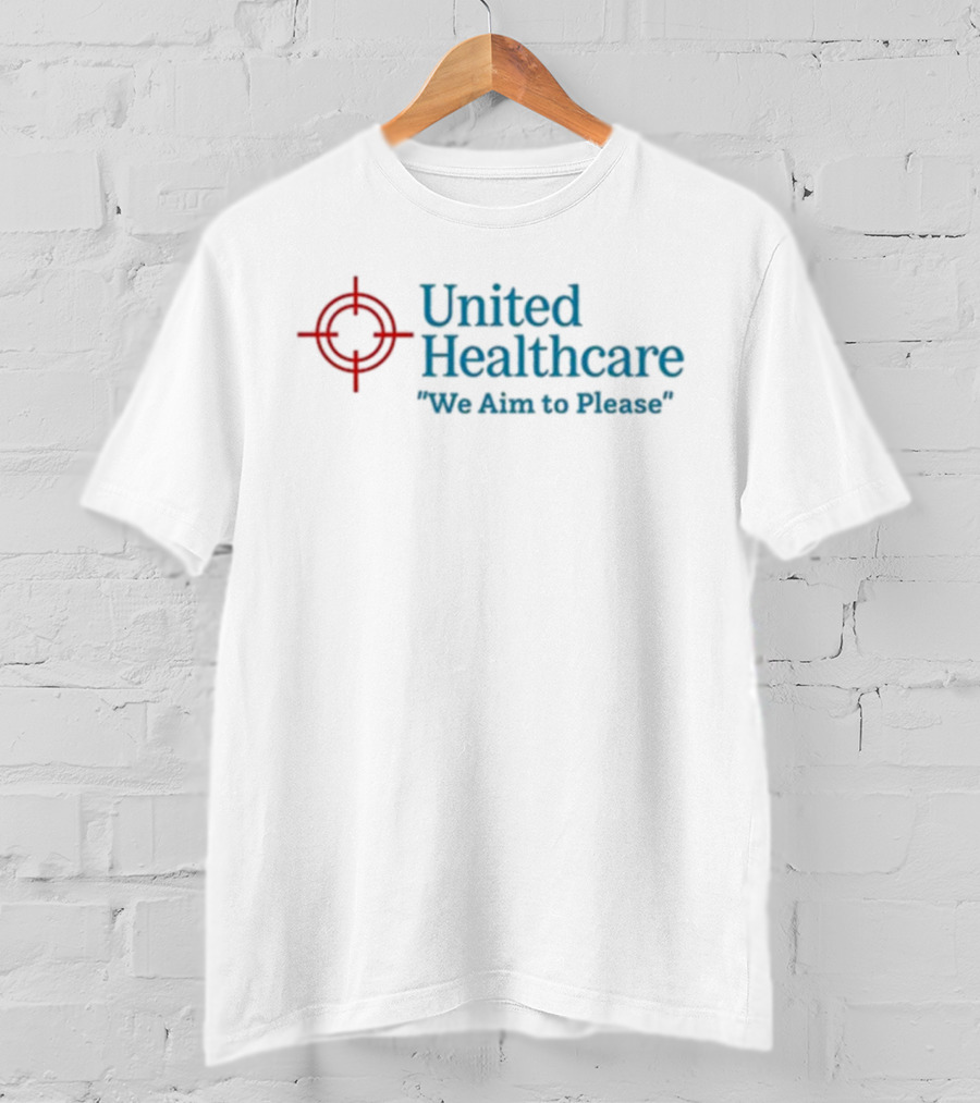 United Healthcare Target Symbol We Aim To Please T-Shirt
