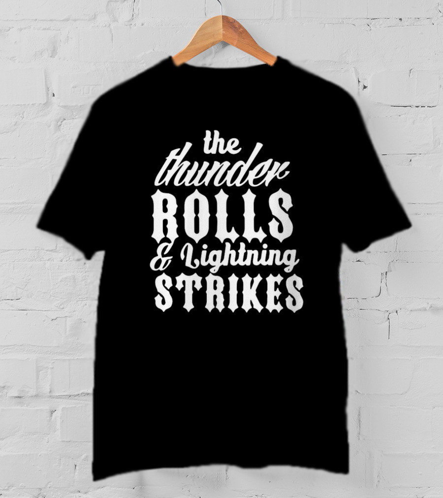 Garth Brooks The Thunder Rolls And Lightning Strikes Iconic Lyrics T-Shirt
