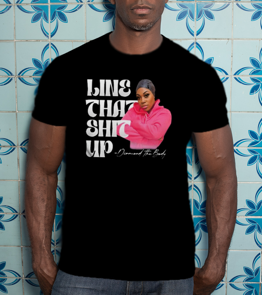 Line That Shit Up Diamond The Body Pink T-Shirt