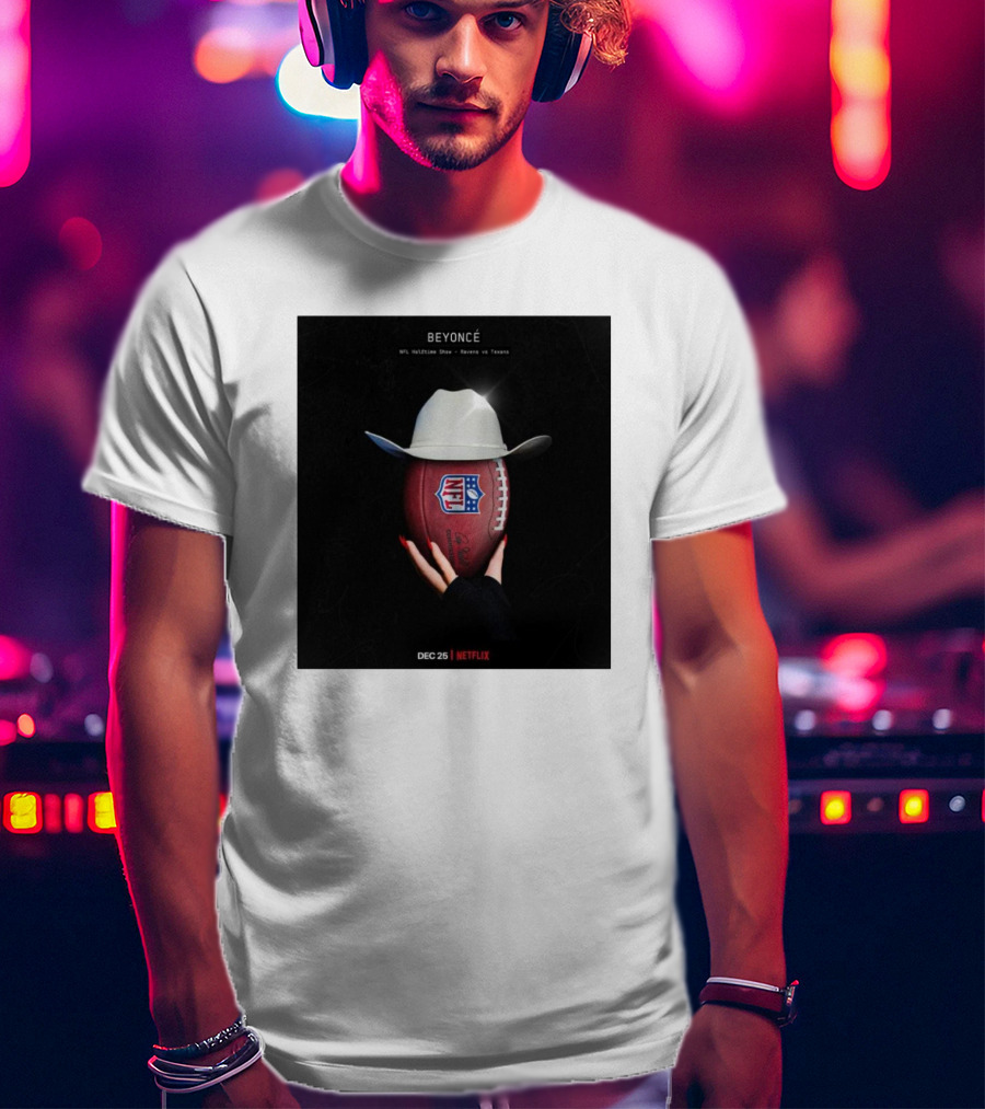 BEYONCÉ NFL Halftime Show Ravens Vs. Texans Dec 25 Netflix T-Shirt