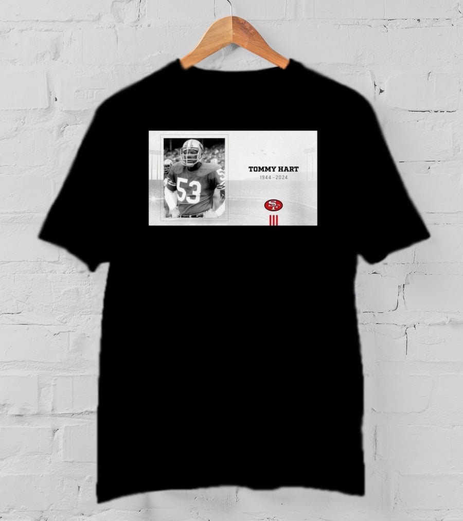 RIP Tommy Hart 53 San Francisco 49ers 1944 T-Shirt