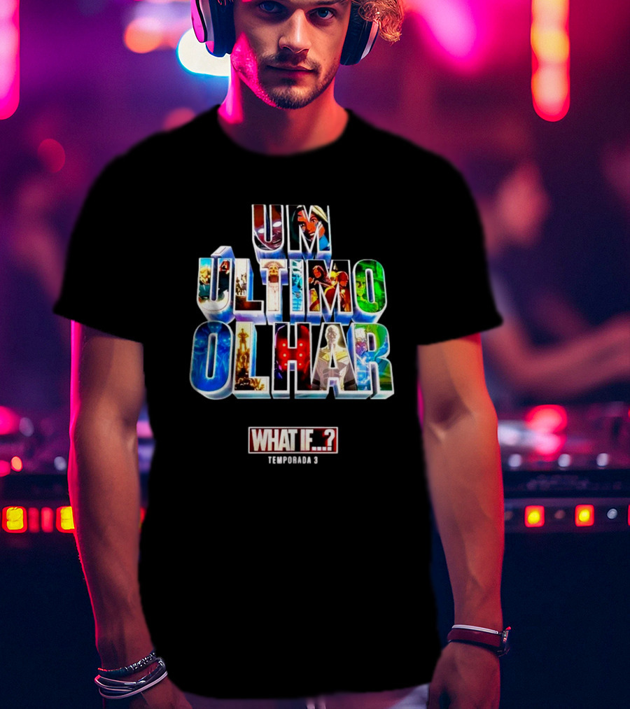 UM Último Olhar What If Temporada 3 T-Shirt