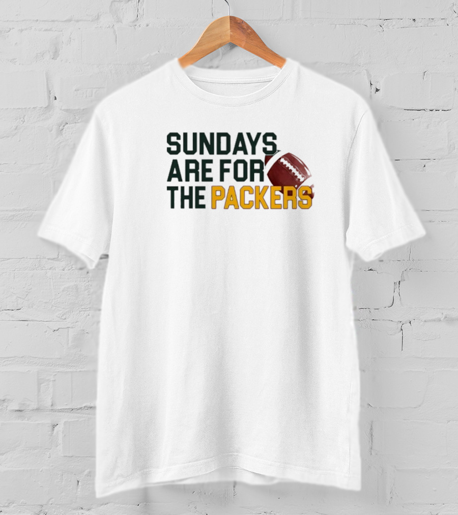 Sundays Are For The Green Bay Packers Football NFL Fans T-Shirt