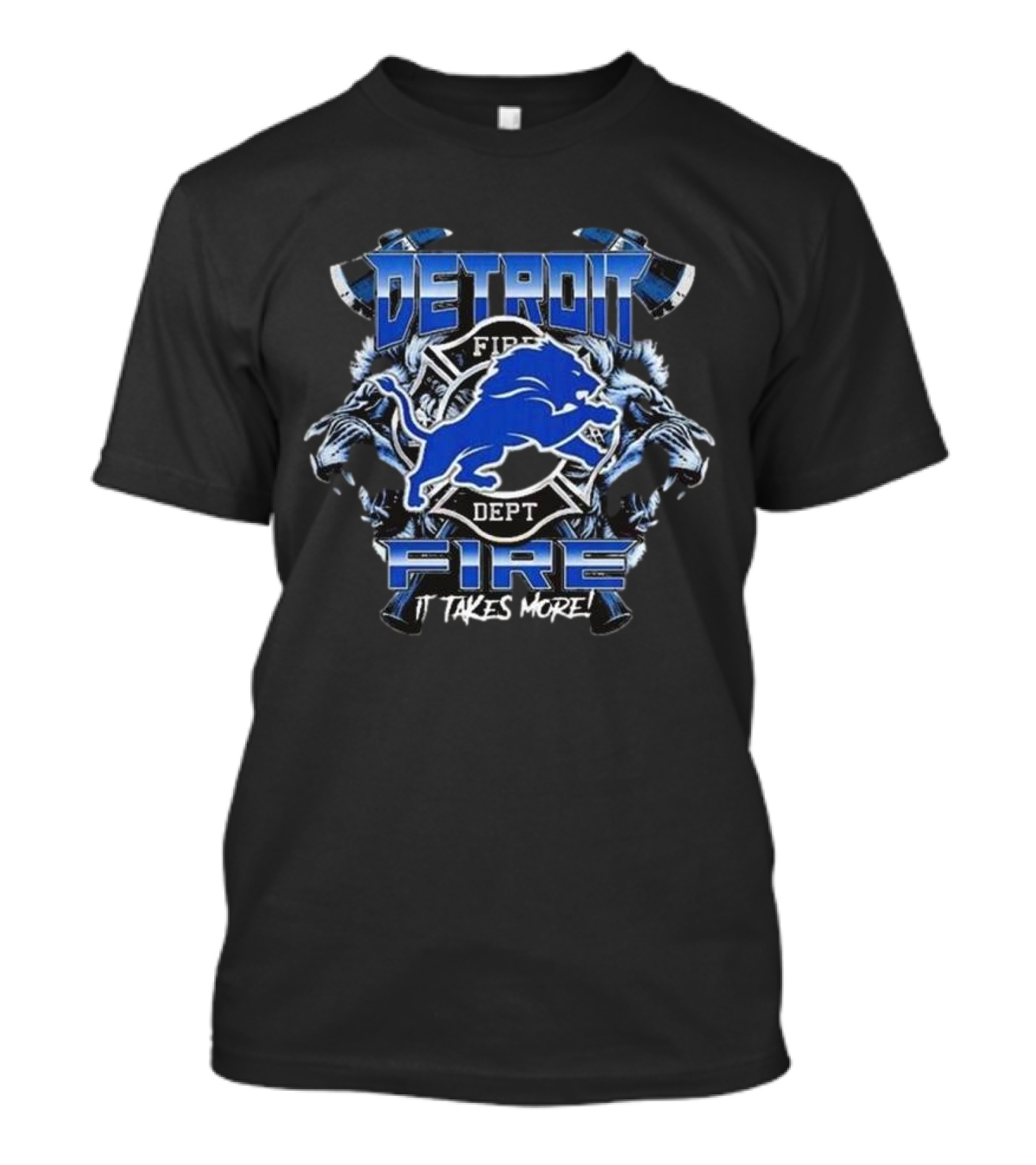 Detroit Lions Fire Dept Firefighter Appreciation It Takes More T-Shirt